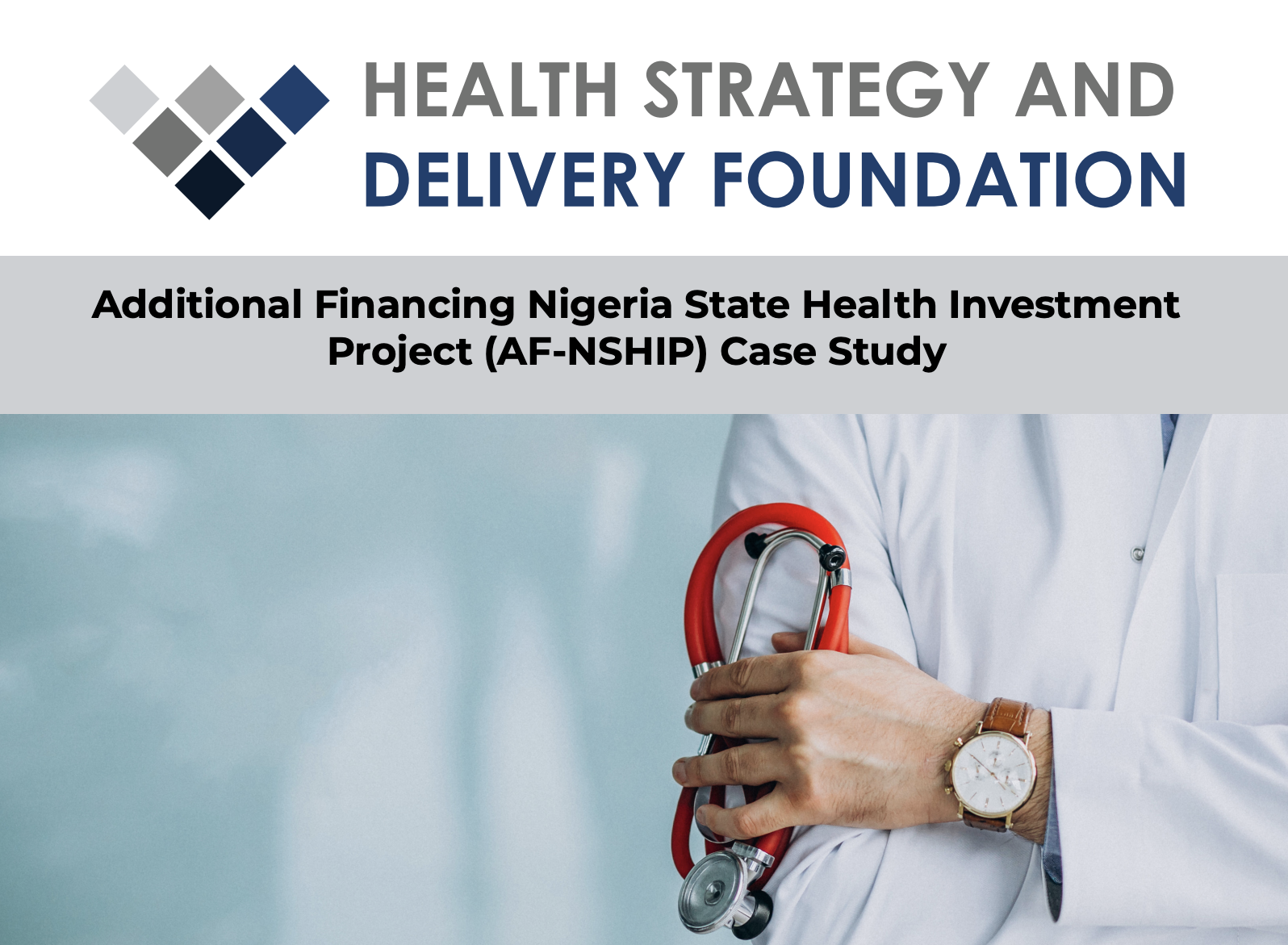 Additional Financing Nigeria State Health Investment Project (AF-NSHIP) Case Study