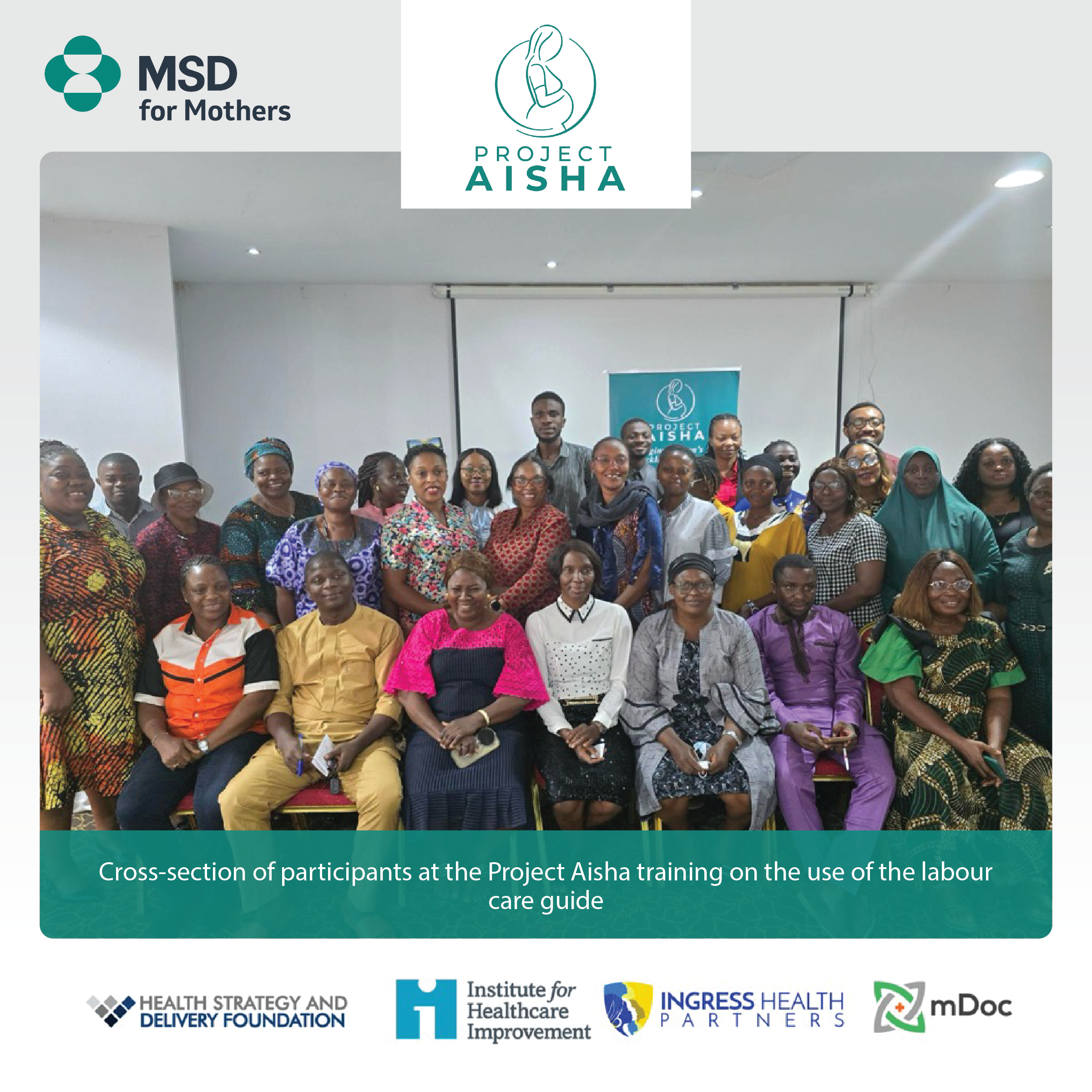 Project Aisha Continues to Empower Healthcare Workers with Labor Care Guide Training