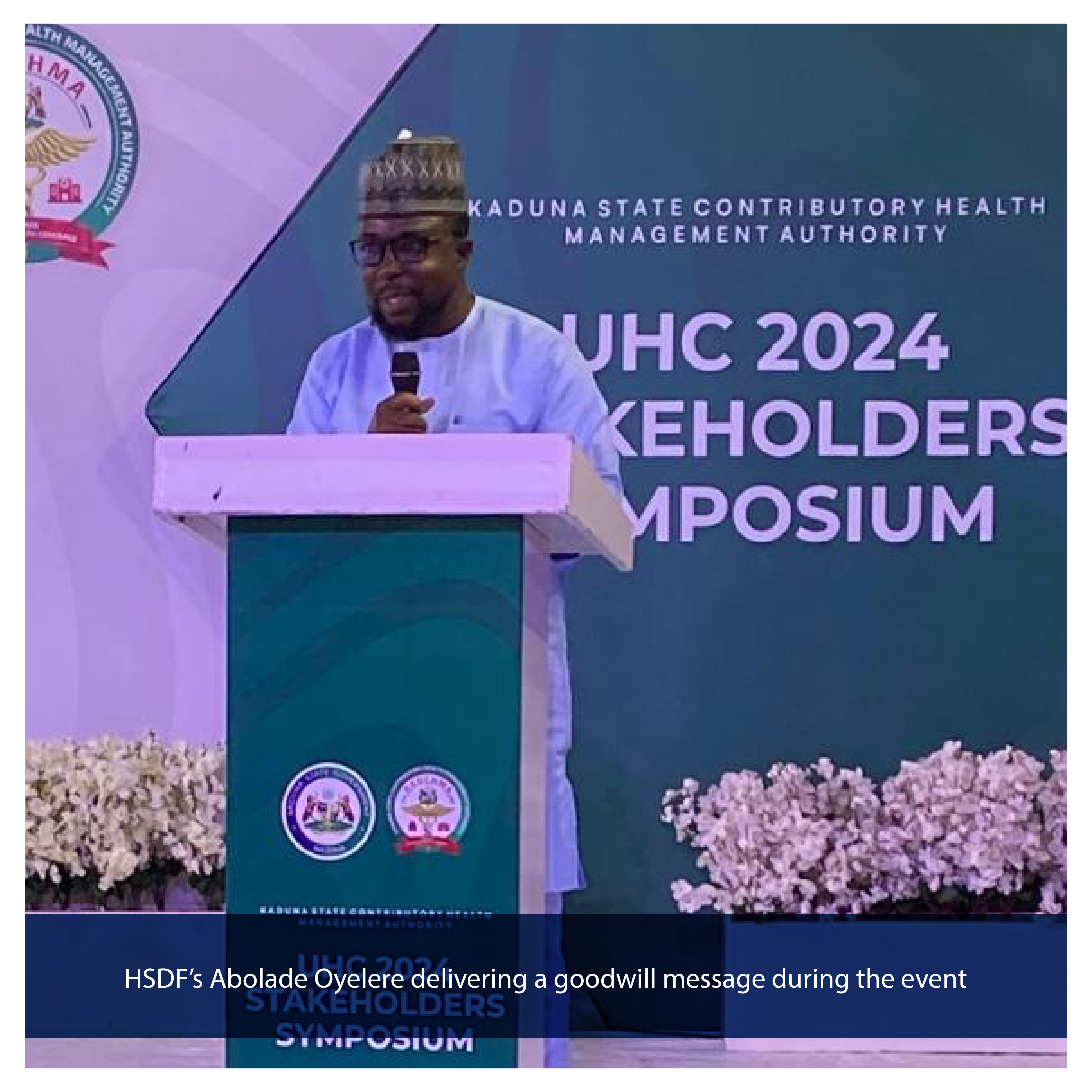 Kaduna State Advances Health Financing for Universal Coverage through the Kaduna Contributory Health Management Authority (KADCHMA) Symposium
