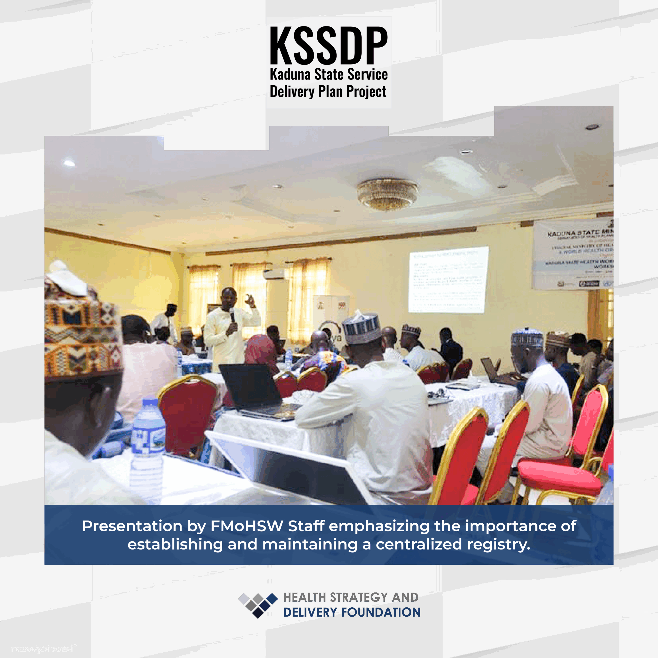 HSDF Facilitates Kaduna State Health Workforce Data Validation Workshop.